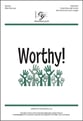 Worthy! Unison/Two-Part choral sheet music cover